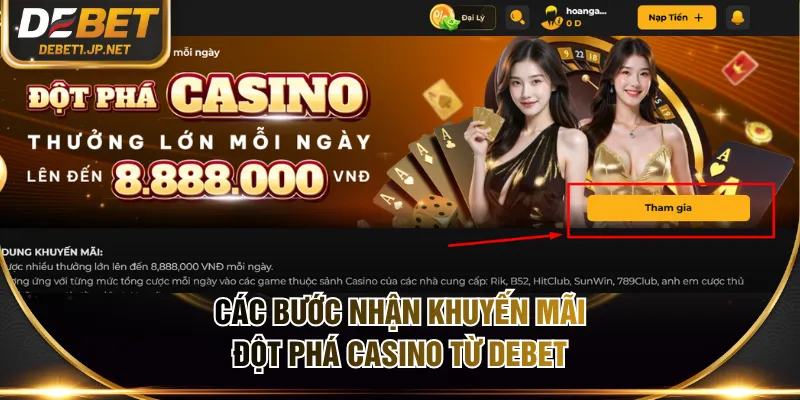 Các bước nhận khuyến mãi đột phá casino từ DEBET
