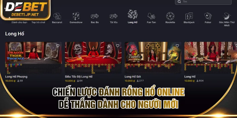 Chiến lược đánh Rồng Hổ online dễ thắng dành cho người mới
