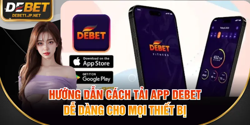 Tải app DEBET
