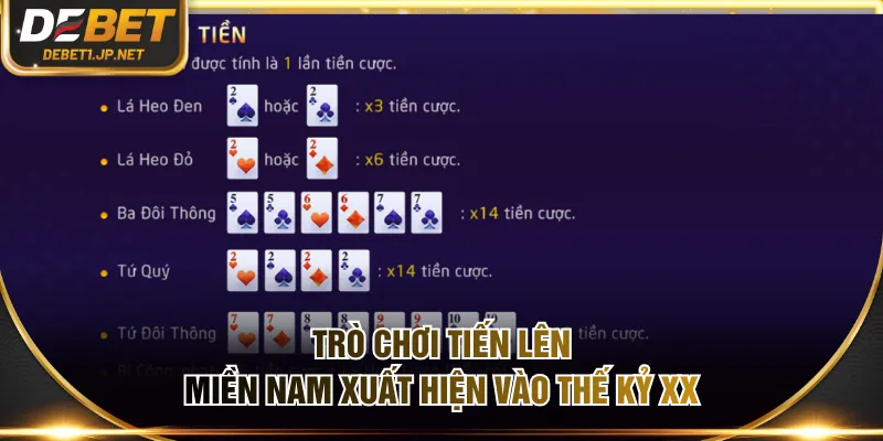 Trò chơi Tiến Lên miền Nam xuất hiện vào thế kỷ XX